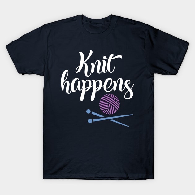 Knit Happens T-Shirt by machmigo